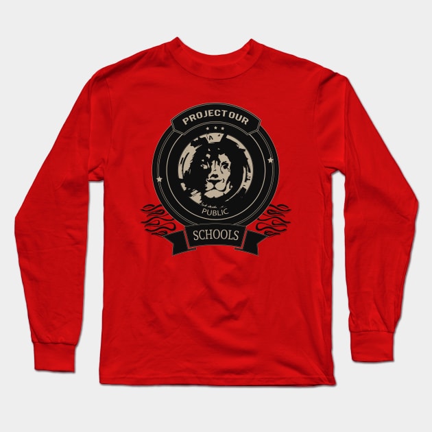 Protect Our Public Schools Long Sleeve T-Shirt by teespot123